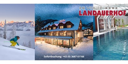 Hotels an der Piste - geführte Skitouren - Bad Mitterndorf - Hotelanlage  - Hotel Vitaler Landauerhof****