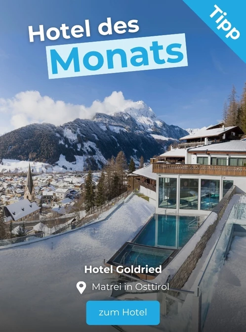 Hoteltipp des Monats: Hotel Goldried, Matrei in Osttirol, Tirol